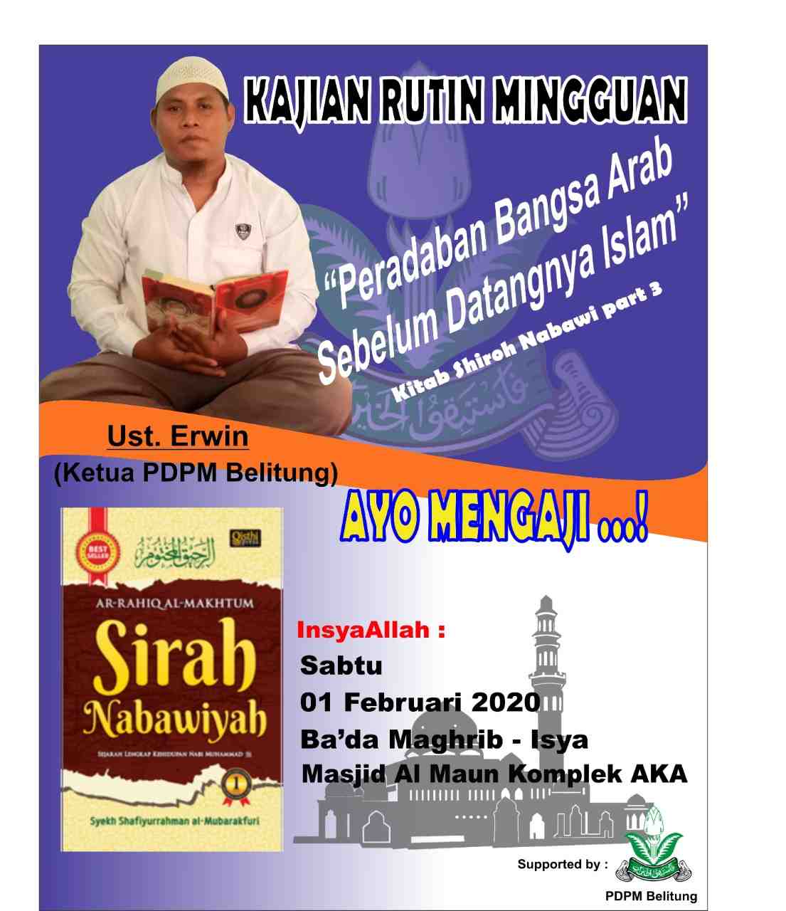 Kajian Ilmiah Kitab Shiroh Nabawi, Di Masjid Al-Maun Komplek AKA Tgpandan