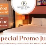 Nginap di Rahat Icon Hotel, Ini Spesial Promo pada Bulan Juni 2022