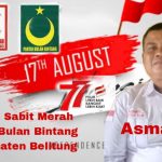 Badan Otonom Bulan Sabit Merah Partai Bulan Bintang Kabupaten Belitung Mengucapkan Selamat HUT Kemerdekaan RI ke’77.