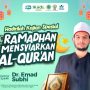 Kajian Spesial Ramadhan Mensyiarkan Alquran di Belitung: Safari Dakwah Syaikh Dr. Emad Subhi Selama 1-11 Maret 2025