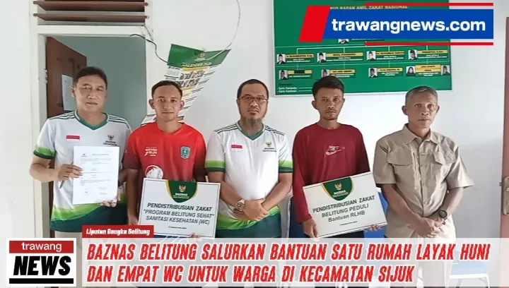 Baznas Belitung Salurkan Bantuan Satu Rumah Layak Huni dan Empat WC untuk Warga di Kecamatan Sijuk 7 Baznas Belitung Salurkan Bantuan Satu Rumah Layak Huni dan Empat WC untuk Warga di Kecamatan Sijuk