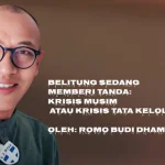 Belitung Sedang Memberi Tanda: Krisis Musim atau Krisis Tata Kelola?