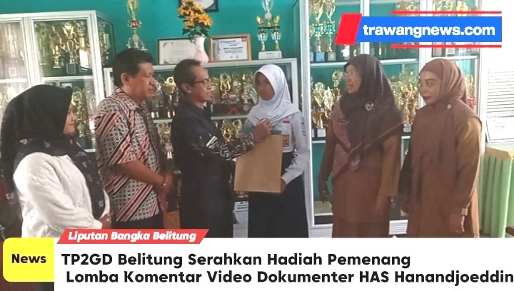 TP2GD Belitung Serahkan Secara Bertahap Pemenang Lomba Komentar Video Dokumenter HAS Hanandjoeddin