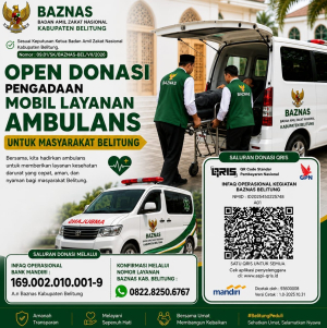 BAZNAS Belitung Ajak Masyarakat Salurkan Donasi Infaq Operasional Ambulance 24 Jam