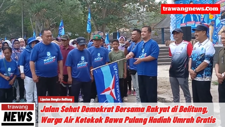 Jalan Sehat Demokrat Bersama Rakyat di Belitung, Warga Air Ketekok Bawa Pulang Hadiah Umrah Gratis 6 Jalan Sehat Demokrat Bersama Rakyat di Belitung, Warga Air Ketekok Bawa Pulang Hadiah Umrah Gratis