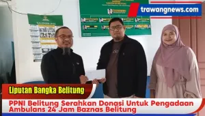 PPNI Belitung Serahkan Donasi untuk Pengadaan Ambulans 24 Jam Baznas