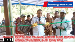 Bupati Belitung Serahkan RLH Bantuan Basnas Belitung dan Provinsi ke Bastiar, Warga Gunung Riting