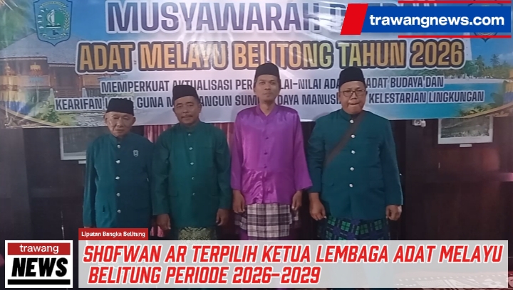 Shofwan AR Pimpin Lembaga Adat Melayu Belitung (2026-2029):  Ini Harapan Bupati dan DPRD Belitung
