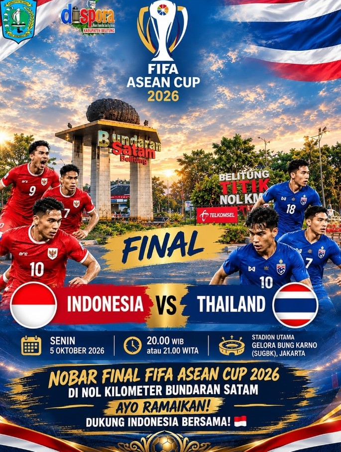 Nobar Final FIFA ASEAN Cup 2026, Indonesia VS Thailand di Nol Kilometer Bundaran Satam Tgpandan