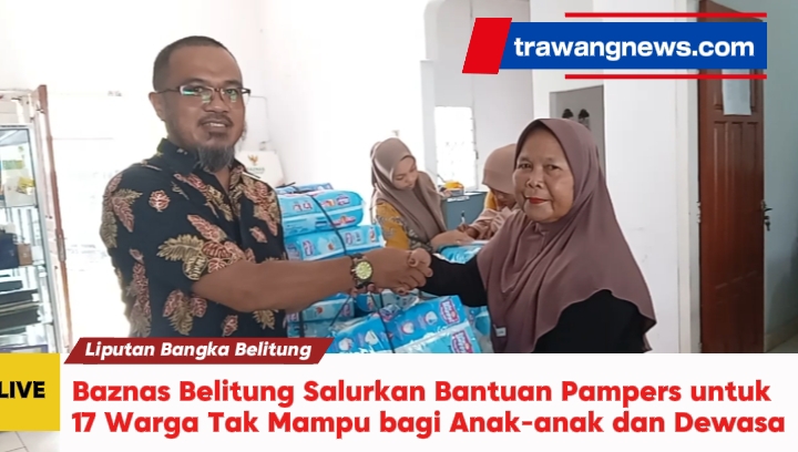 Baznas Belitung Salurkan Bantuan Pampers untuk Warga Tidak Mampu untuk anak-anak dan Dewasa 7 Baznas Belitung Salurkan Bantuan Pampers untuk Warga Tidak Mampu untuk anak-anak dan Dewasa