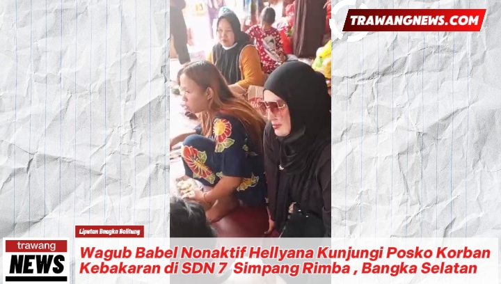 Hellyana Salurkan Bantuan Korban Kebakaran dan Kunjungi Posko Pengungsian SDN 7 Simpang Rimba Basel