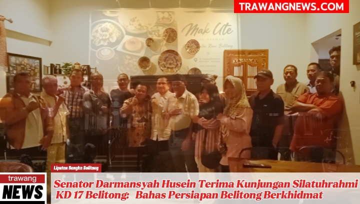 Darmansyah Husein Terima Kunjungan Silatuhrahmi KD-17 Belitong: Bahas Persiapan Belitong Berkhidmat 7 Darmansyah Husein Terima Kunjungan Silatuhrahmi KD-17 Belitong: Bahas Persiapan Belitong Berkhidmat