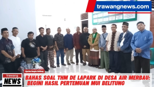 Bahas Soal Tempat Hiburan Malam De Lapark: Begini Hasil Pertemuan MUI Belitung